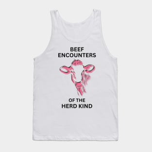 Beef Encounters of the Herd Kind Tank Top